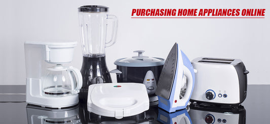 Best Tips for Purchasing Home Appliances Online